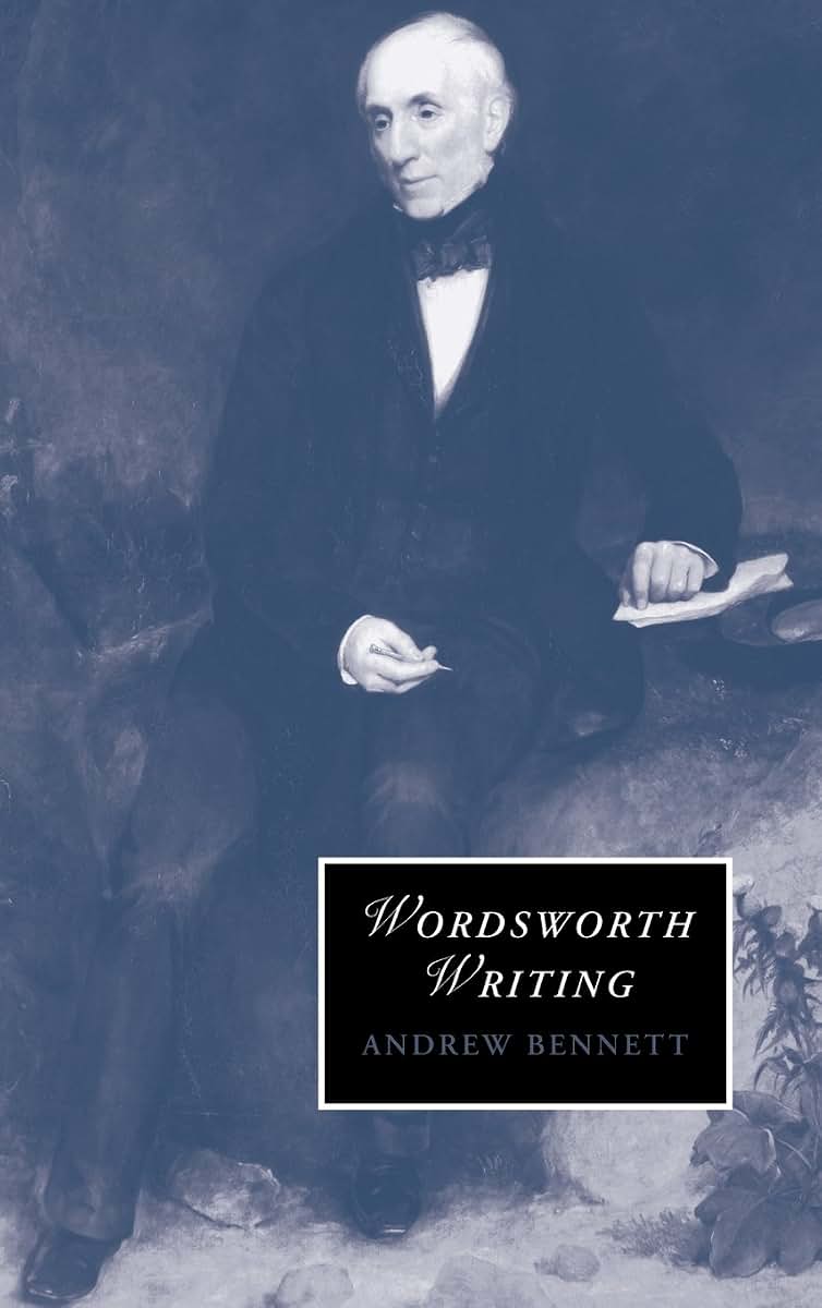 Wordsworth Writing (Cambridge Studies in Romanticism, Series Number 72)