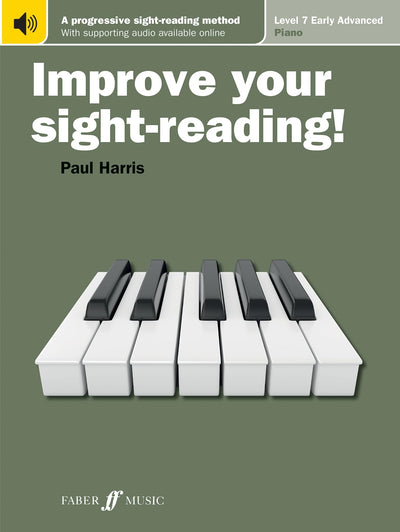 Improve Your Sight-reading! Piano, Level 7: A Progressive, Interactive Approach to Sight-reading (Faber Edition: Improve Your Sight-Reading)