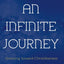 An Infinite Journey: Growing toward Christlikeness