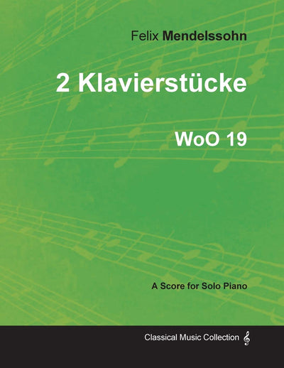 2 Klavierstcke WoO 19 - For Solo Piano (1833)