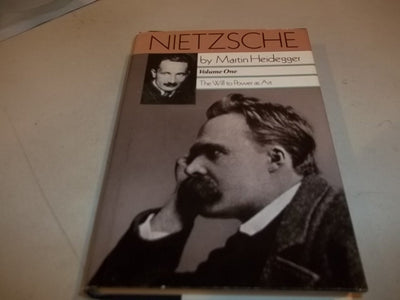 Nietzsche Volume 1: The Will to Power as Art