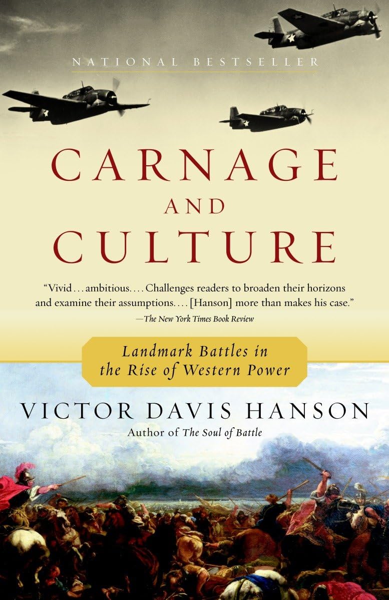 Carnage and Culture: Landmark Battles in the Rise to Western