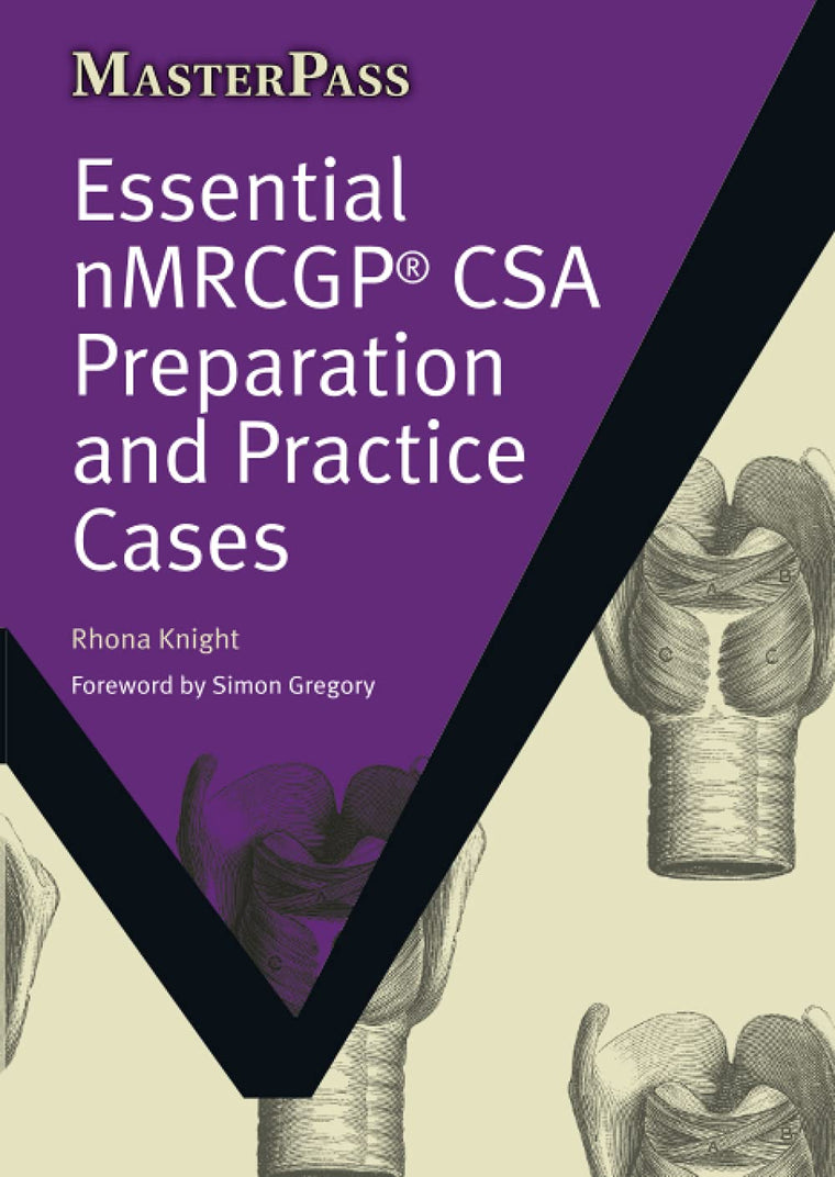 Essential NMRCGP CSA Preparation and Practice Cases (MasterPass)