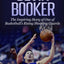 Devin Booker: The Inspiring Story of One of Basketball
