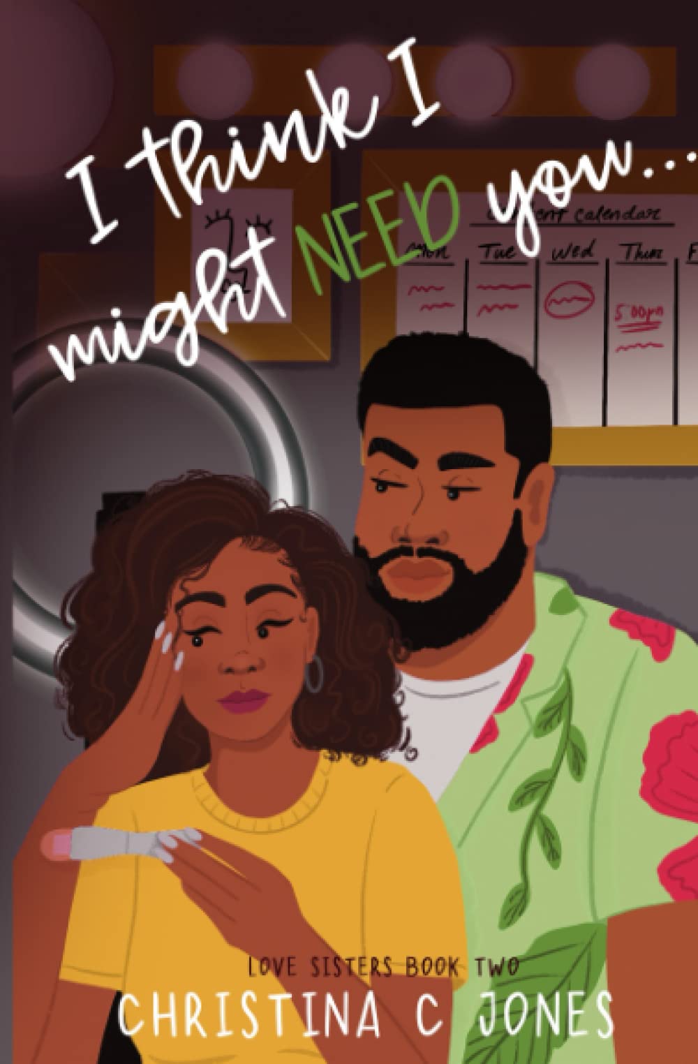 I Think I Might Need You (Love Sisters)