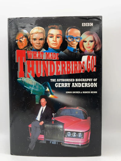 What Made Thunderbirds Go!: The Authorised Biography of Gerry Anderson