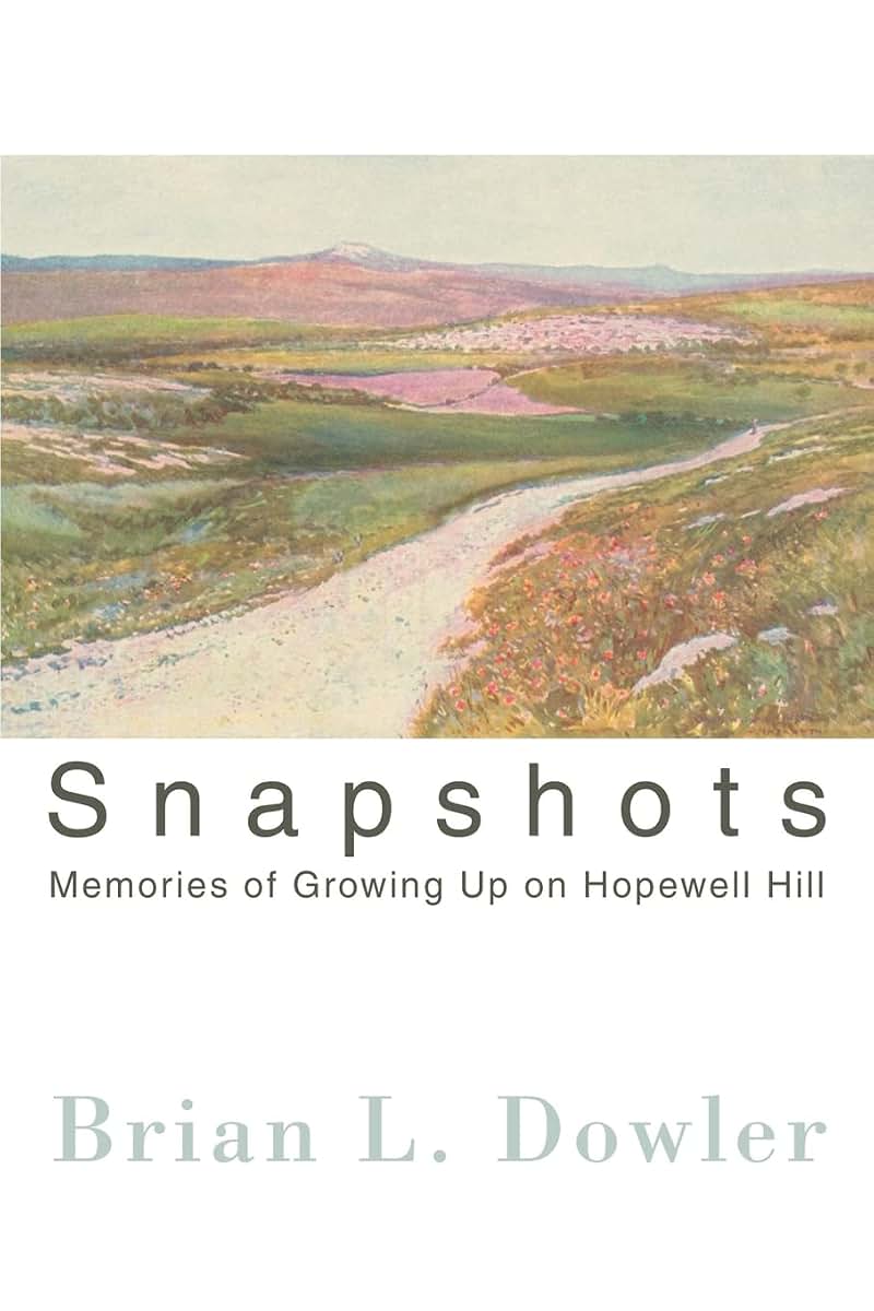 Snapshots: Memories of Growing Up on Hopewell Hill
