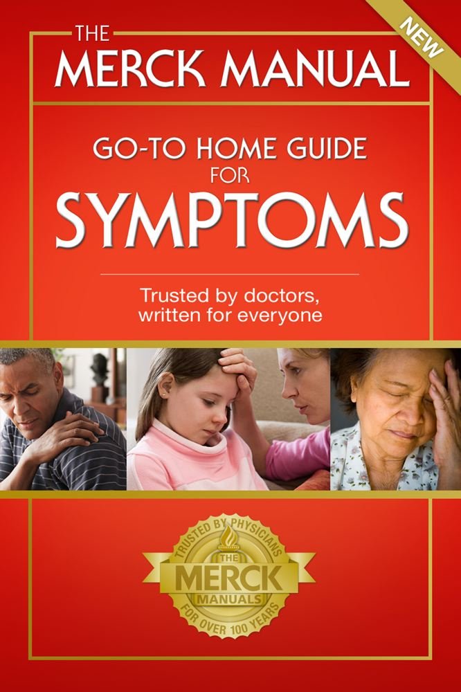The Merck Manual Go-To Home Guide for Symptoms (1) (Merck Manual Home Health Handbook)