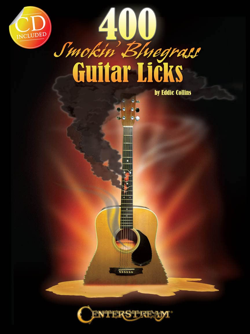 400 Smokin' Bluegrass Guitar Licks by Eddie Collins with Online Audio Access Included