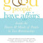When Good People Have Affairs by Mira Kirshenbaum