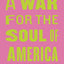 A War for the Soul of America, Second Edition: A History of the Culture Wars