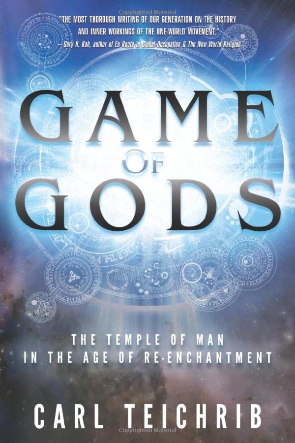 Game of Gods: The Temple of Man in the Age of Re-Enchantment