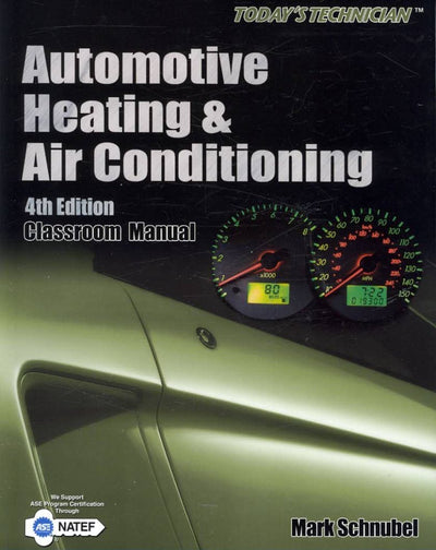 Today's Technician: Automotive Heating & Air Conditioning (Today's Technican)