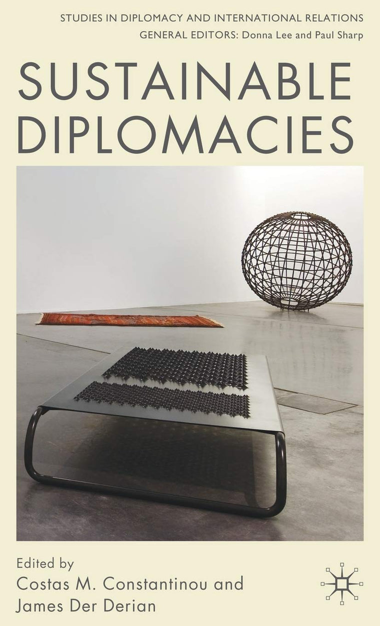 Sustainable Diplomacies (Studies in Diplomacy and International Relations)