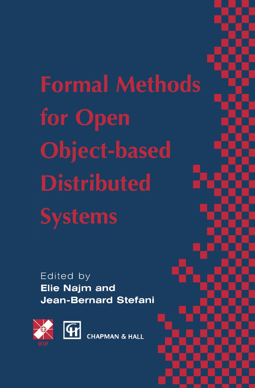 Formal Methods for Open Object-based Distributed Systems: Volume 1 (IFIP Advances in Information and Communication Technology)