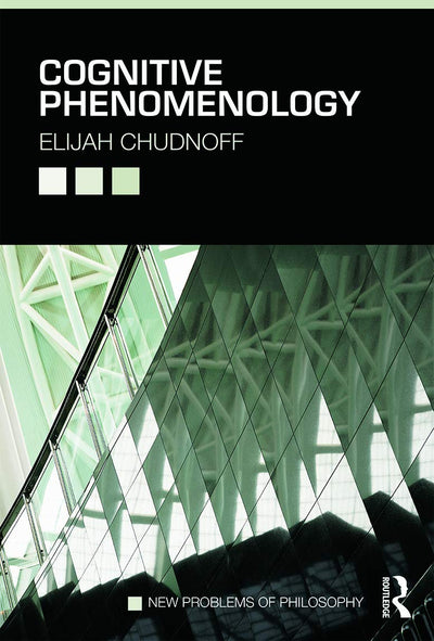 Cognitive Phenomenology (New Problems of Philosophy)