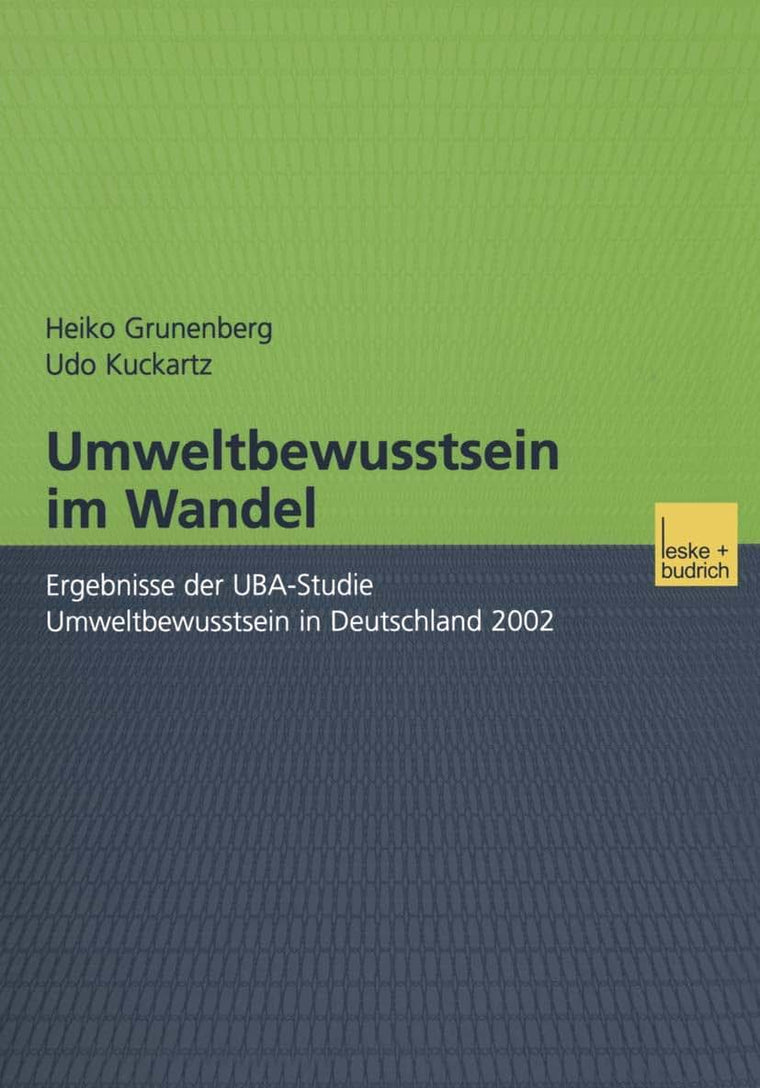 Umweltbewusstsein im Wandel: Ergebnisse der UBA-Studie Umweltbewusstsein in Deutschland 2002 (German Edition)