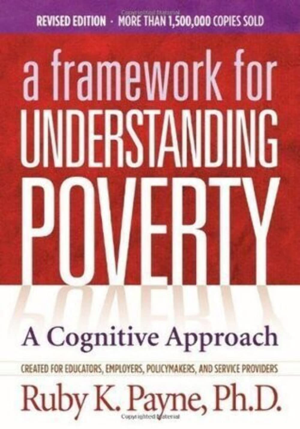Framework for Understanding Poverty by Ruby K. Payne