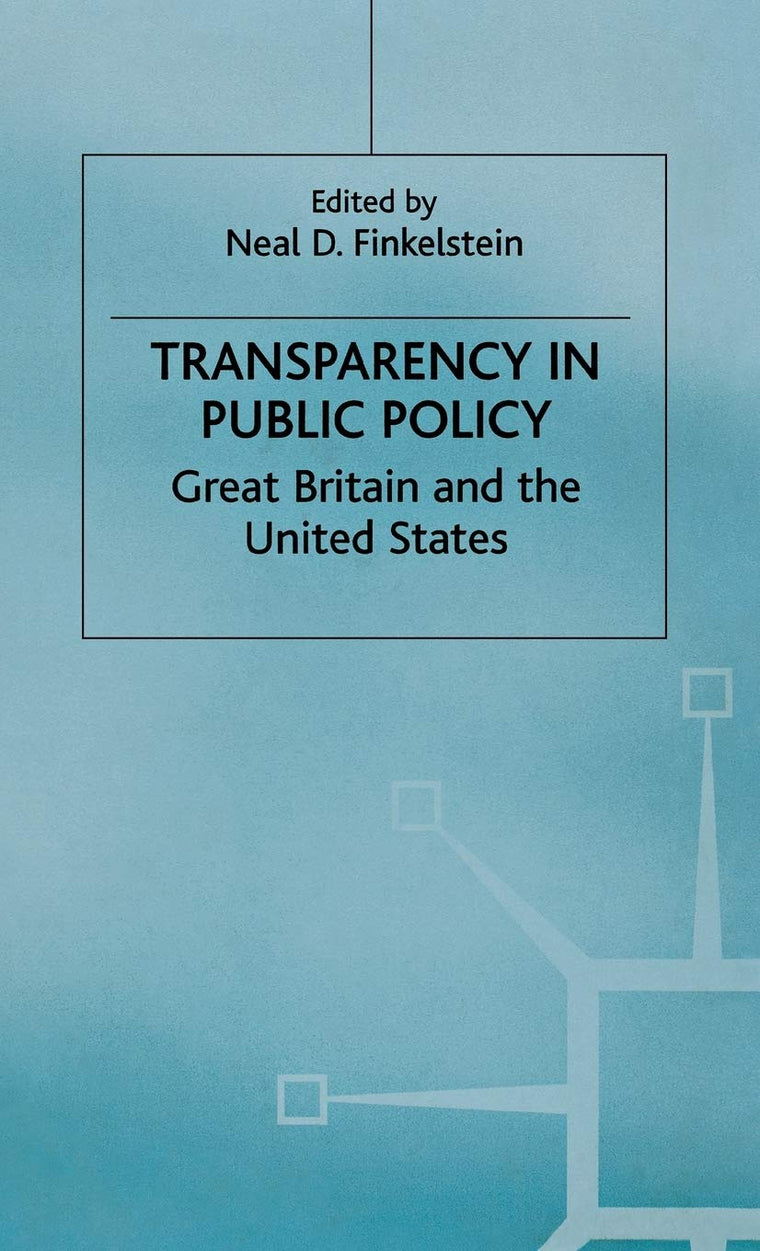 Transparency in Public Policy: Great Britain and the United States