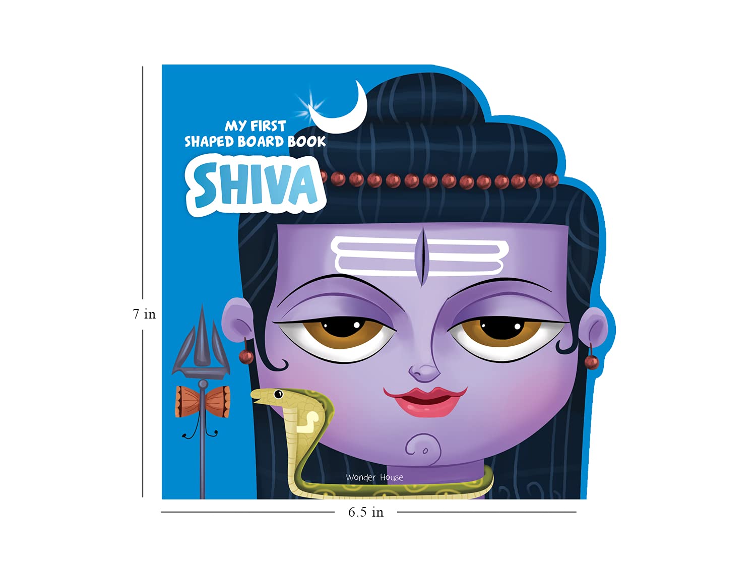 My First Shaped Board Book: Illustrated Lord Shiva Hindu Mythology Picture Book for Kids Age 2+ (Indian Gods and Goddesses)