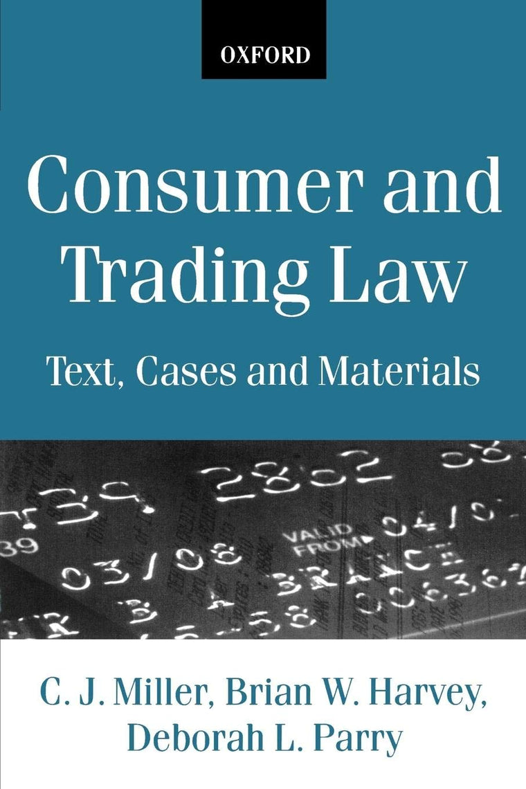 Consumer and Trading Law: Text, Cases and Materials