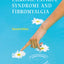 Hope and Help for Chronic Fatigue Syndrome and Fibromyalgia: A Guide for Finding Relief from Fibromyalgia (FM) and Chronic Fatigue Syndrome (CFS)