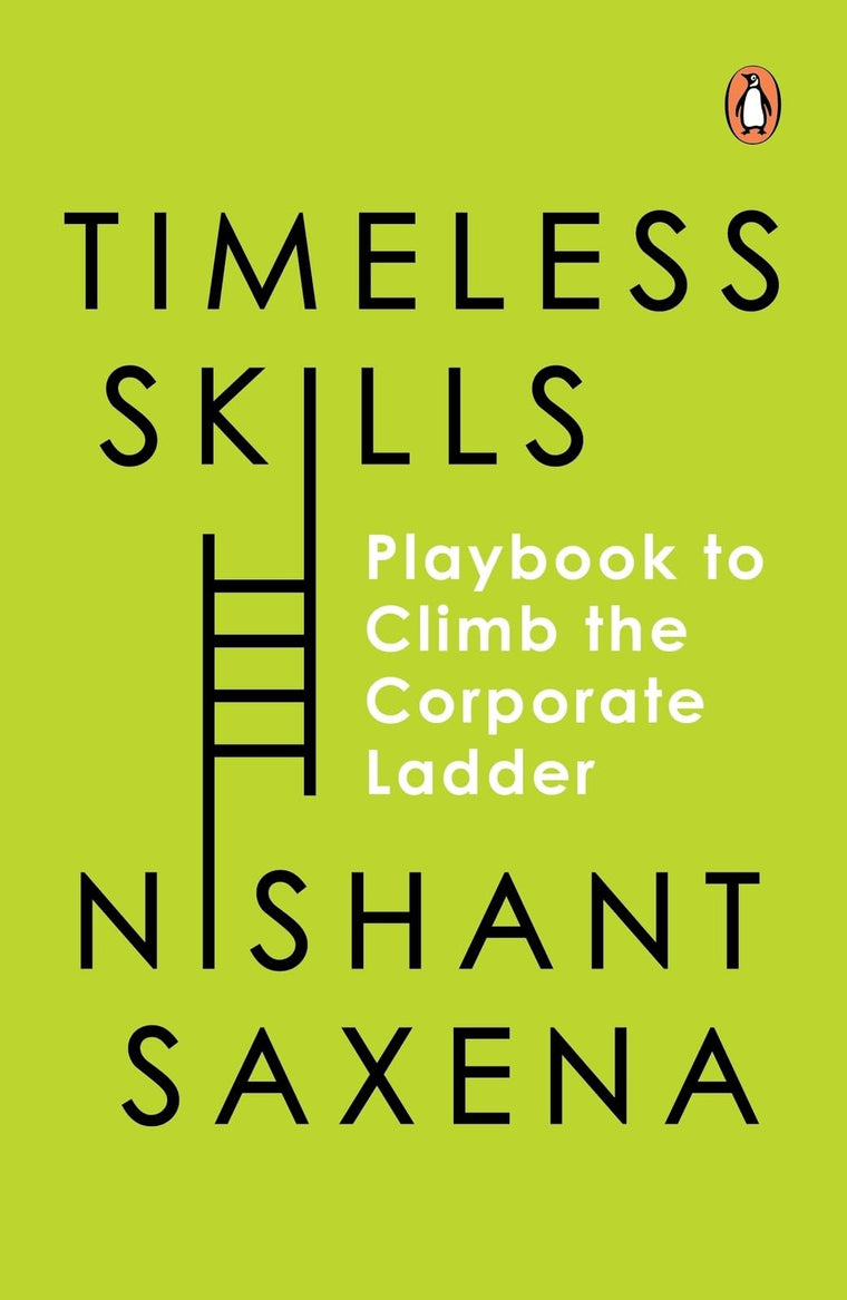 Timeless Skills: The Playbook to Climb the Corporate Ladder