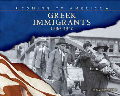 Greek Immigrants, 1890-1920 (Blue Earth Books: Coming to America)