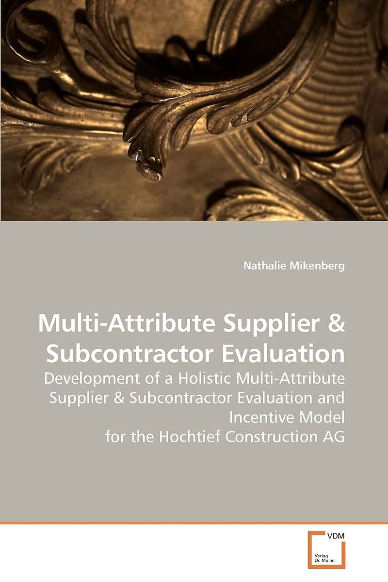 Multi-Attribute Supplier: Development of a Holistic Multi-Attribute Supplier