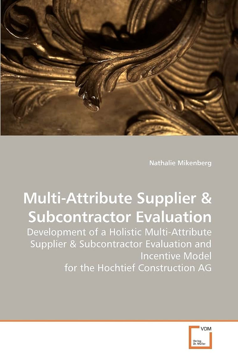 Multi-Attribute Supplier: Development of a Holistic Multi-Attribute Supplier