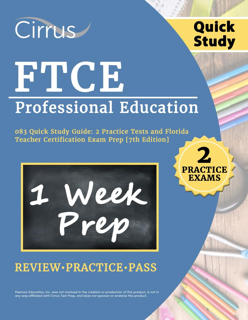 FTCE Professional Education 083 Quick Study Guide: 2 Practice Tests and Florida Teacher Certification Exam Prep: [7th Edition]