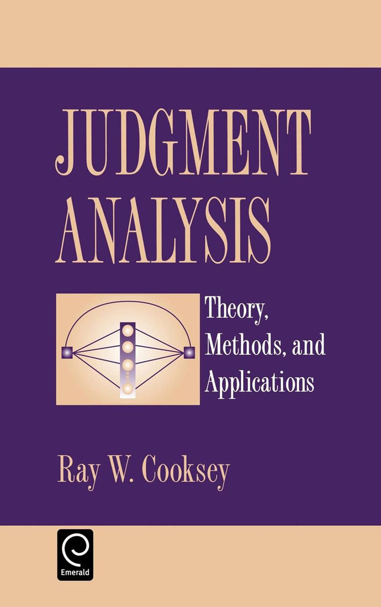 Judgement Analysis: Theory, Methods and Applications (Economic Theory, Econometric, and)
