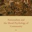 Nationalism and the Moral Psychology of Community