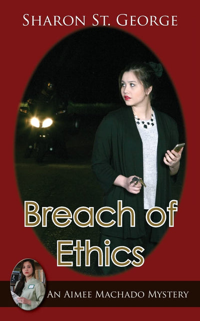Breach of Ethics (Aimee Machado Mystery)