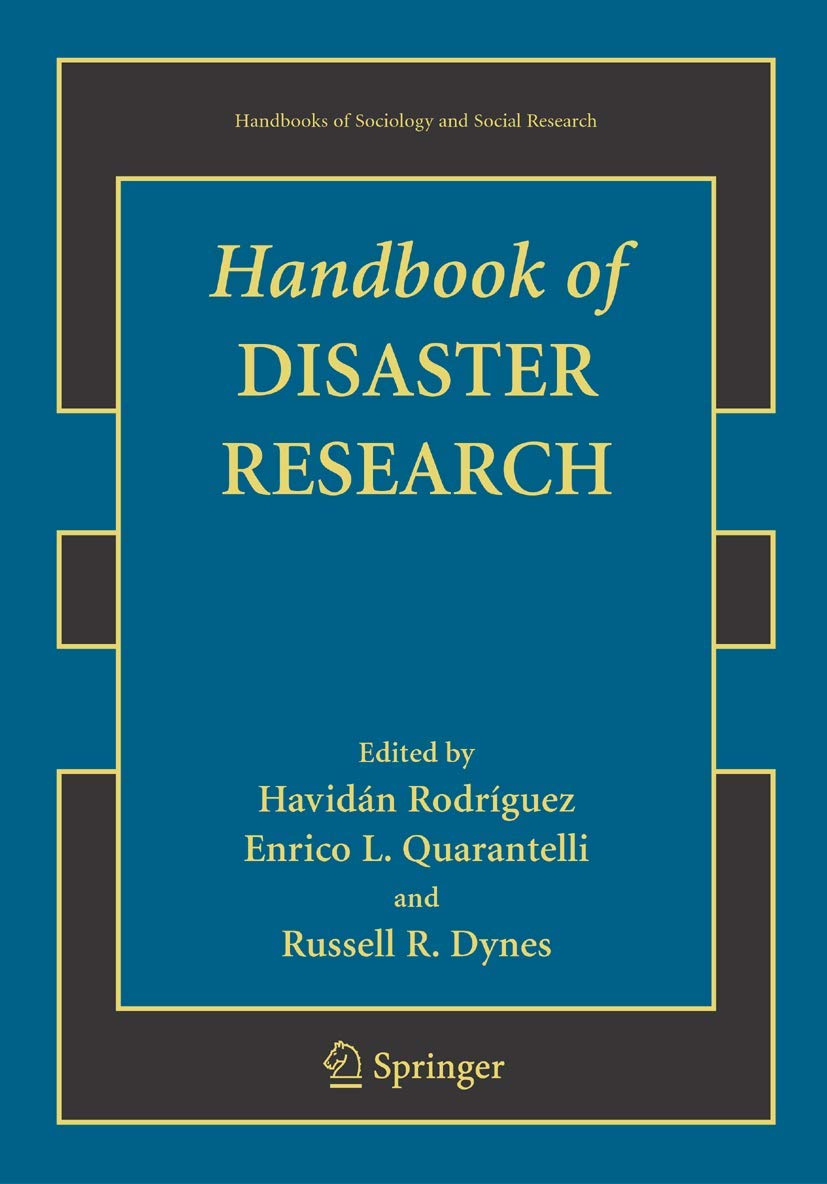 Handbook of Disaster Research (Handbooks of Sociology and Social Research)