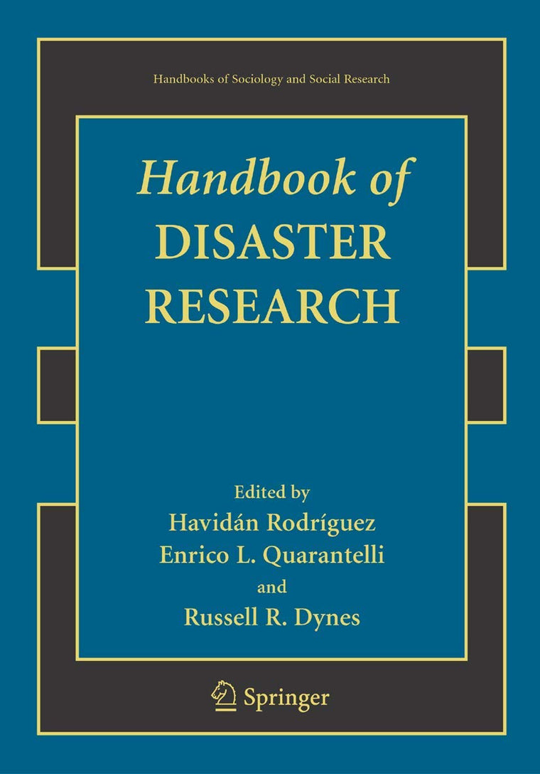 Handbook of Disaster Research (Handbooks of Sociology and Social Research)