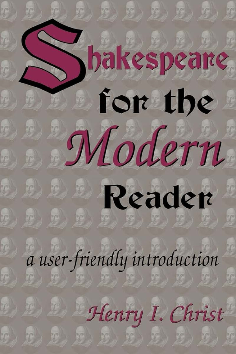 Shakespeare for the Modern Reader: a user-friendly introduction