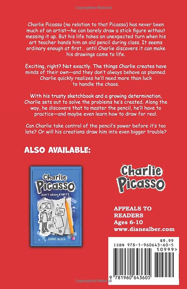 Charlie Picasso: And The Magic Pencil (Charlie Picasso - Dyslexia-Friendly Chapter Books for Kids Ages 6-9)