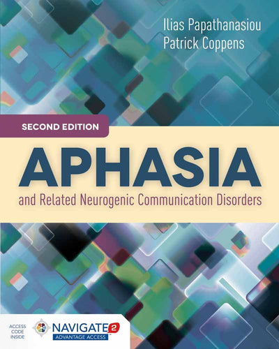 Aphasia and Related Neurogenic Communication Disorders by Pa