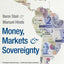 Money, Markets, and Sovereignty (Council on Foreign Relations Books)