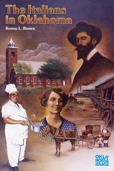 The Italians in Oklahoma (The Newcomers to a New Land Series)