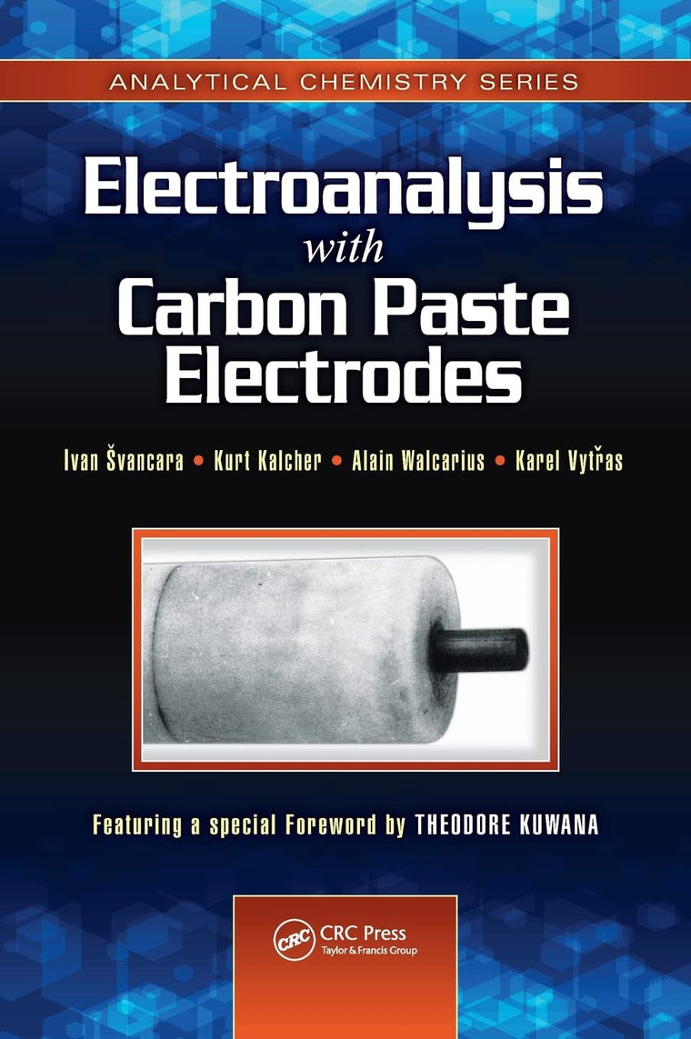 Electroanalysis with Carbon Paste Electrodes (Analytical Chemistry)