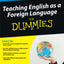 Teaching English as a Foreign Language For Dummies