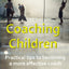 Coaching Children: Practical tips to becoming a more effective coach