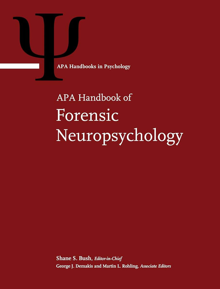 APA Handbook of Forensic Neuropsychology (APA Handbooks in Psychology Series)
