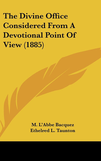 The Divine Office Considered from a Devotional Point of View (1885)