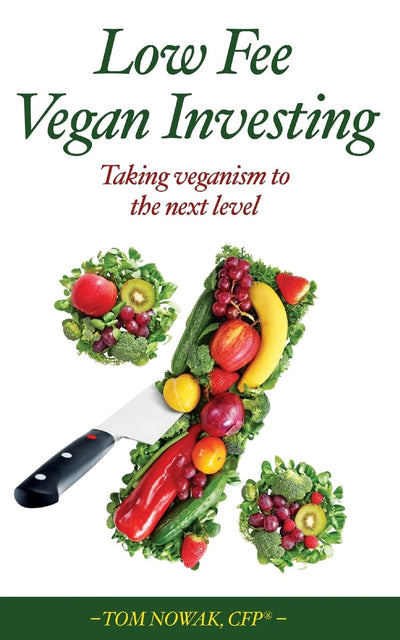 Low Fee Vegan Investing: Taking veganism to the next level