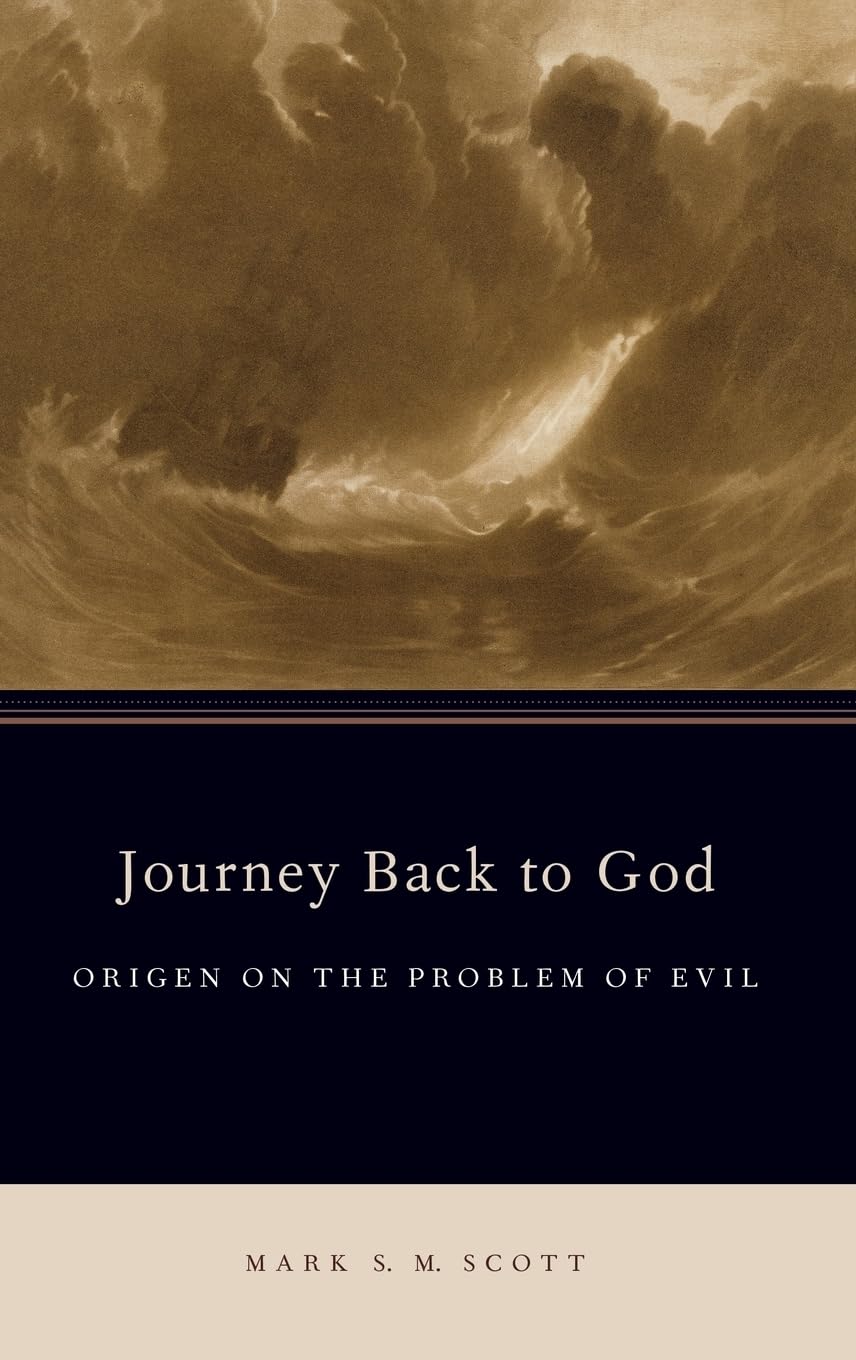 Journey Back to God: Origen on the Problem of Evil (AAR Academy Series)