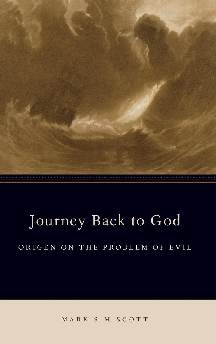 Journey Back to God: Origen on the Problem of Evil (AAR Academy Series)