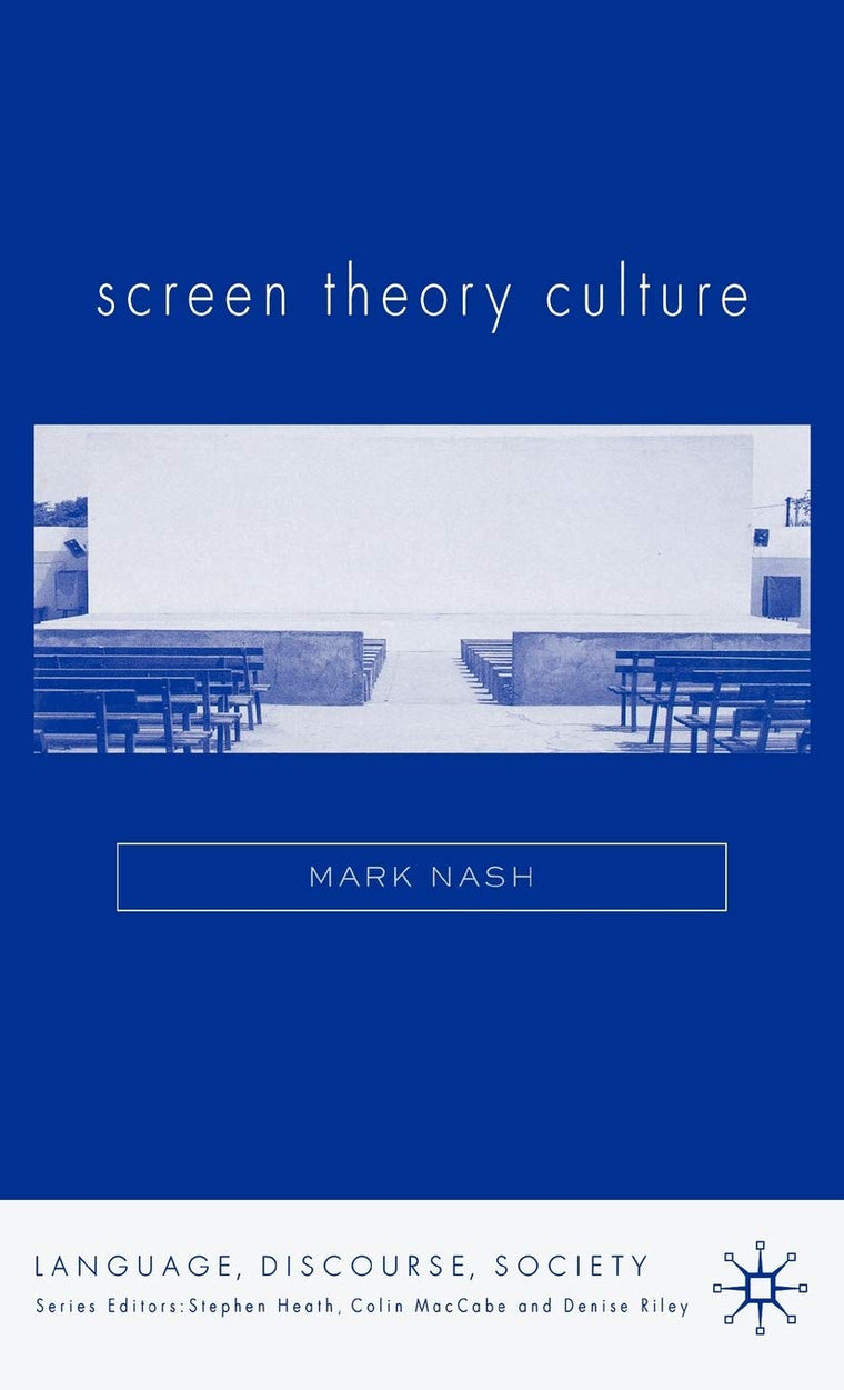 Screen Theory Culture (Language, Discourse, Society)